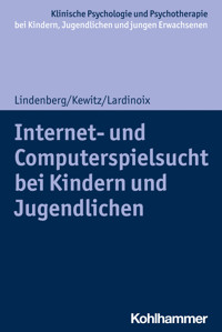Internet- und Computerspielsucht bei Kindern und Jugendlichen - Katajun Lindenberg - ebook