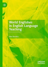 World Englishes in English Language Teaching - Alex Baratta - ebook