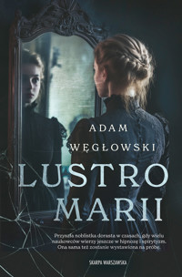 Lustro Marii - Adam Węgłowski - ebook + audiobook + książka