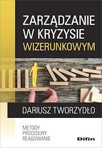 Zarządzanie w kryzysie wizerunkowym - Tworzydło Dariusz - książka