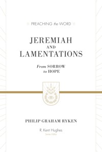 Jeremiah and Lamentations (ESV Edition) - Philip Graham Ryken - ebook