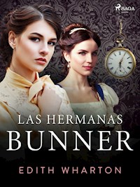 Las hermanas Bunner - Edith Wharton - ebook