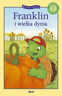 Czytamy z Franklinem. Franklin i wielka dynia - Paulette Bourgeois - książka