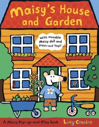 Maisy's House and Garden: A Maisy Pop-up-and-Play Boo - Cousins Lucy - książka