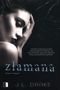 Złamana Tom 1 - Drake J.L. - książka