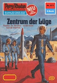 Perry Rhodan 871: Zentrum der Lüge -  william voltz - ebook