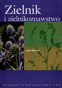 Zielnik i zielnikoznawstwo - Jacek Drobnik - książka