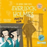 Klasyka dla dzieci. Sherlock Holmes. Tom 21. Pusty dom - Arthur Conan Doyle - audiobook