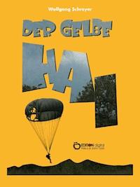 Der gelbe Hai - Wolfgang Schreyer - ebook