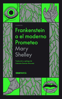 Frankenstein o el moderno Prometeo - Mary Shelley - ebook