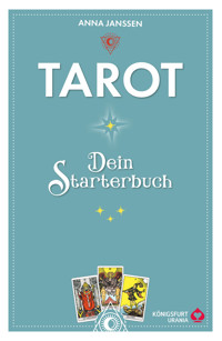 Tarot - dein Starterbuch - Anna Janssen - ebook