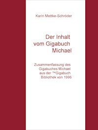 Der Inhalt vom Gigabuch Michael - Karin Mettke-Schröder - ebook