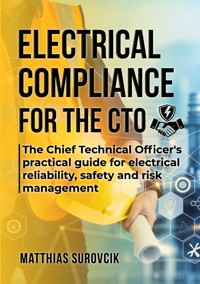Electrical Compliance for the CTO - Matthias Surovcik - ebook
