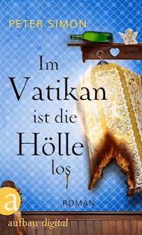 Im Vatikan ist die Hölle los - Peter Simon - ebook