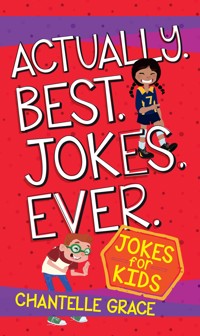 Actually Best Jokes Ever - Chantelle Grace - ebook