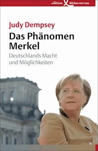 Das Phänomen Merkel - Judy Dempsey - ebook