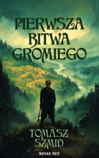 Pierwsza bitwa Gromiego - Tomasz Szmid - ebook