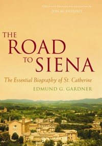 The Road to Siena - Edmund Gardner - ebook