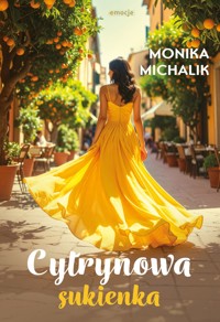 Cytrynowa sukienka - Michalik Monika - ebook