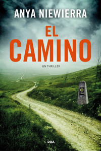 El camino - Niewierra Anya - ebook