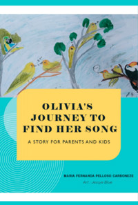 Olivia's Journey To Find Her Song - Maria Fernanda Pelloso Carboneze, Elisa Neiva Vieira - ebook