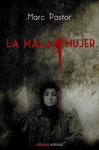 La mala mujer - Marc Pastor - ebook