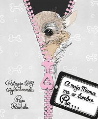 A moja mama ma w torebce psa - Woy-Wojciechowska Partycja - książka