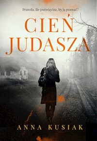 Cień judasza - Kusiak Anna - ebook + audiobook + książka