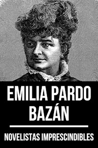 Novelistas Imprescindibles - Emilia Pardo Bazán - Émilia Pardo Bazan - ebook