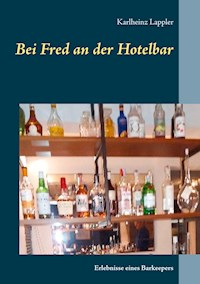 Bei Fred an der Hotelbar - Karlheinz Lappler - ebook