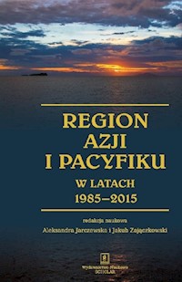 Region Azji i Pacyfiku w latach 1985-2015 -  - książka