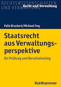 Staatsrecht aus Verwaltungsperspektive - Felix Bruckert - ebook