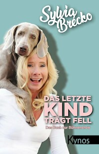 Das letzte Kind trägt Fell - Sylvia Brécko - ebook
