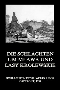 Die Schlachten um Mlawa und Lasy Krolewskie -  - ebook