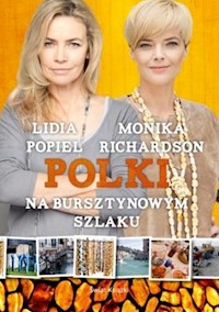 Polki na bursztynowym szlaku - Richardson Monika, Popiel Lidia - książka