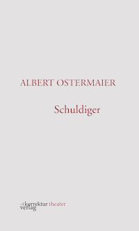 Schuldiger - Albert Ostermaier - ebook