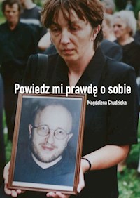 Powiedz mi prawdę o sobie - Chudzicka Magdalena - książka