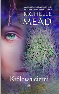 Królowa cierni - Richelle Mead - książka
