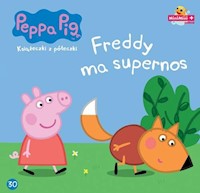 Świnka Peppa Książeczki z półeczki Tom 30. Freddy ma supernos -  - książka