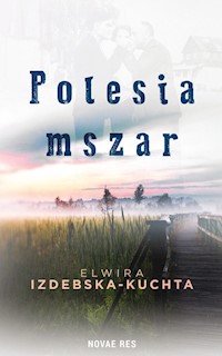 Polesia mszar - Izdebska-Kuchta Elwira - ebook + książka