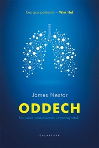 Oddech. Naukowe poszukiwania utraconej sztuki - James Nestor - ebook + książka