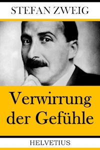 Verwirrung der Gefühle - Stefan Zweig - ebook