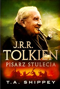 J.R.R. Tolkien. Pisarz stulecia - T.A. Shippey - ebook