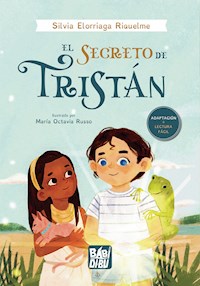 El secreto de Tristán - Silvia Elorriaga Riquelme - ebook