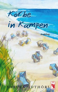 Körbe in Kampen - Ursula Guthörl - ebook