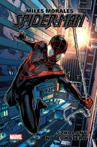 Miles Morales. Spider-Man. Tom 1. Szkolony na bohatera - Brian Michael Bendis, Sara Pichelli, David Marquez, Chris Samnee - książka