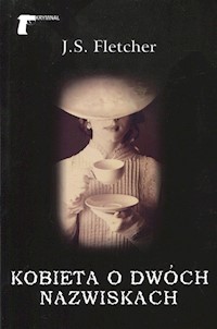 Kobieta o dwóch nazwiskach - J.S. Fletcher - książka