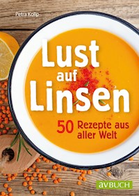 Lust auf Linsen - Petra Kolip - ebook