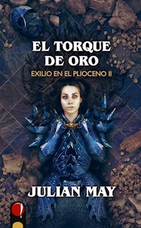 El torque de oro - Julian May - ebook