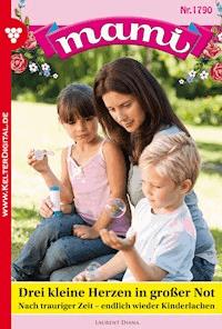 Drei kleine Herzen in großer Not - Diana Laurent - ebook